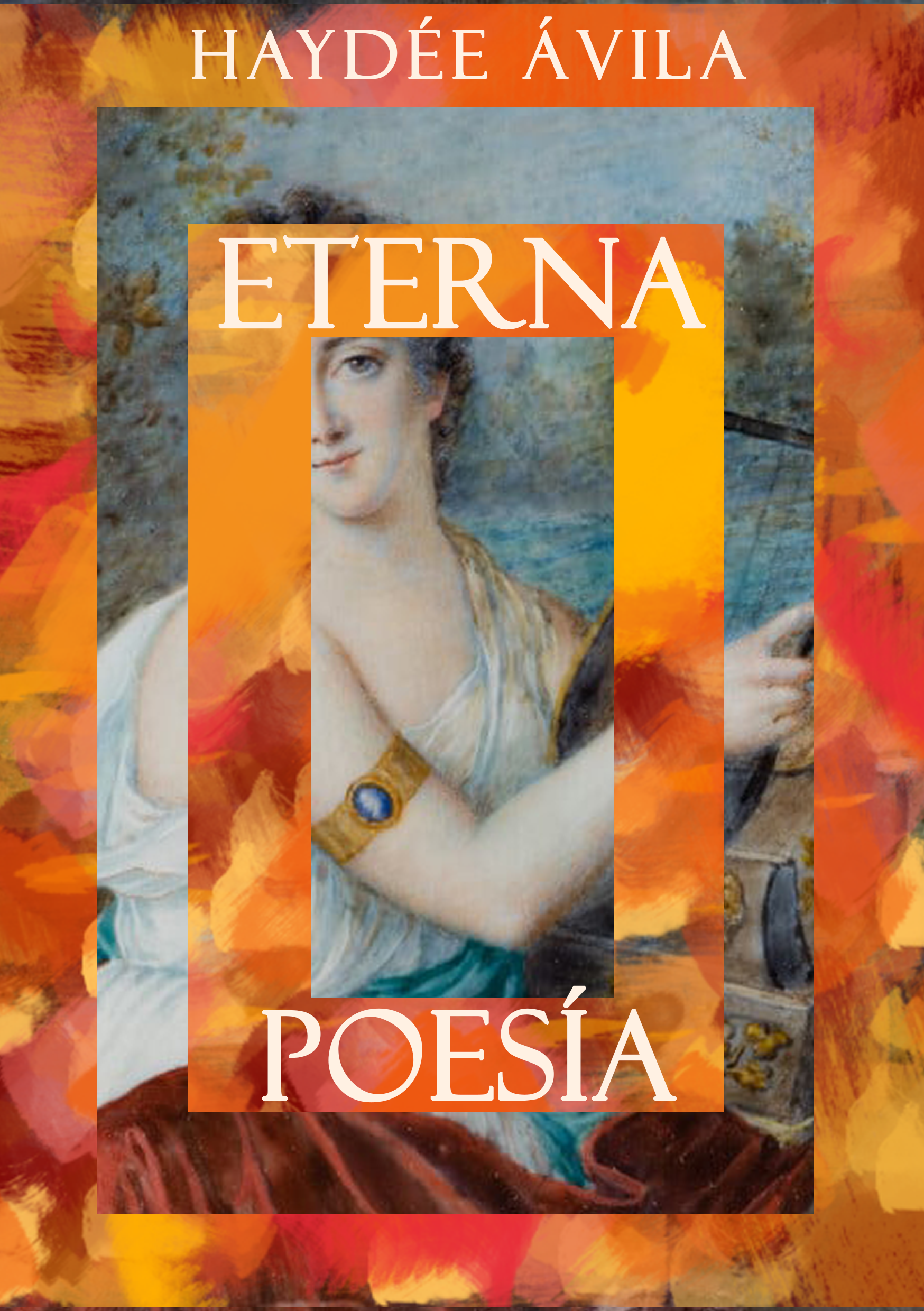 Eterna Poesía – Haydée Ávila