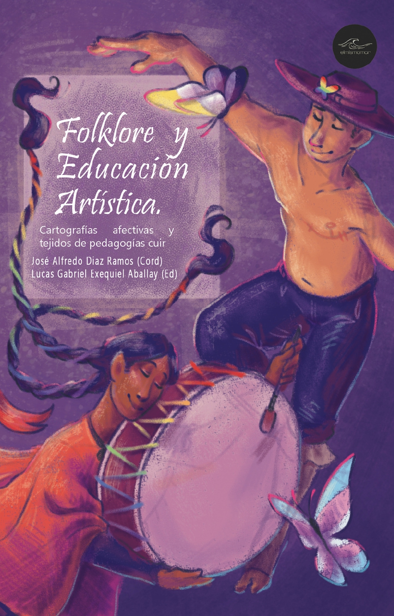 Folklore y Educación Artística – Cartografías afectivas y tejidos de pedagogías cuir