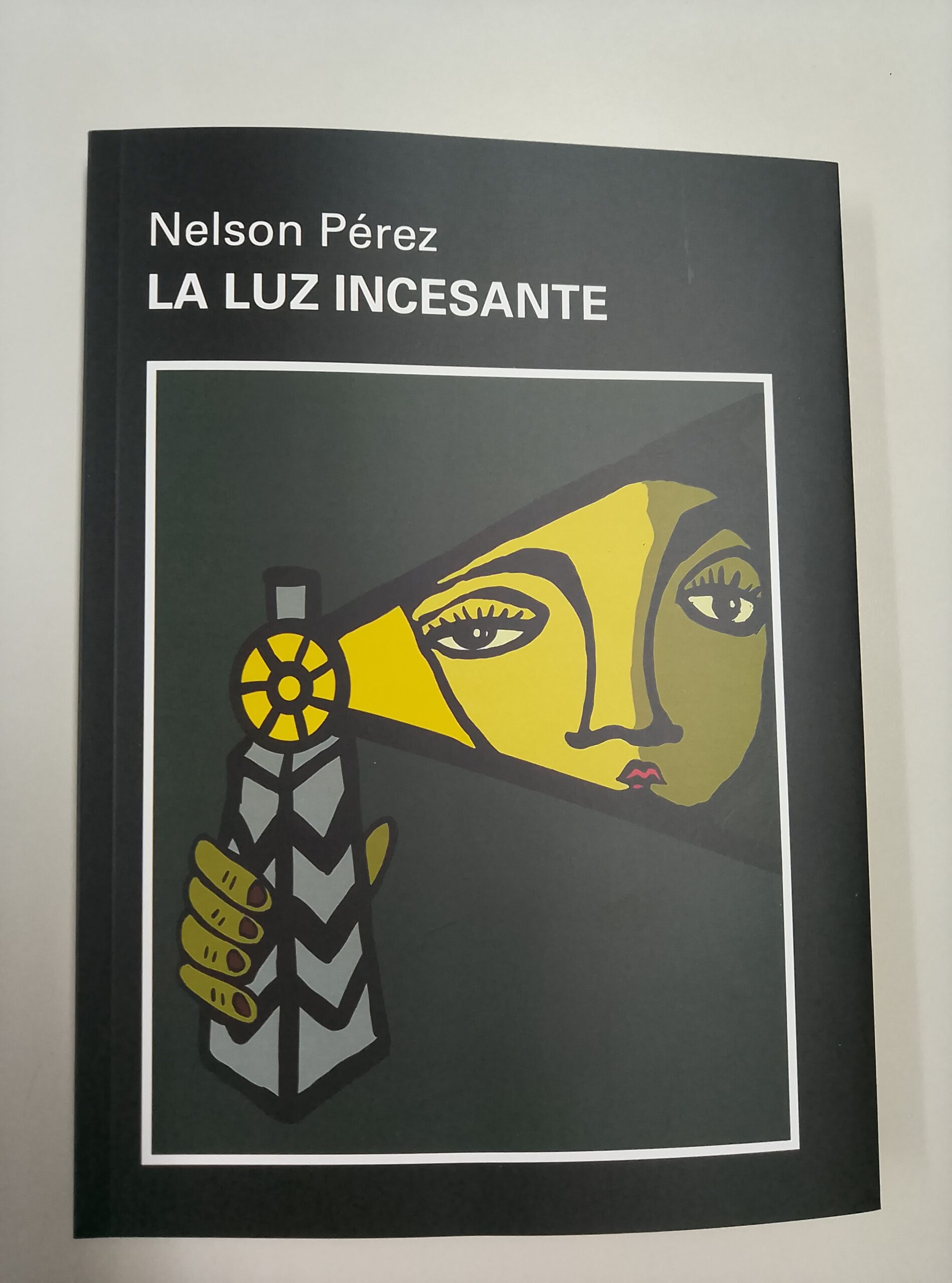 La luz incesante – Nelson Pérez