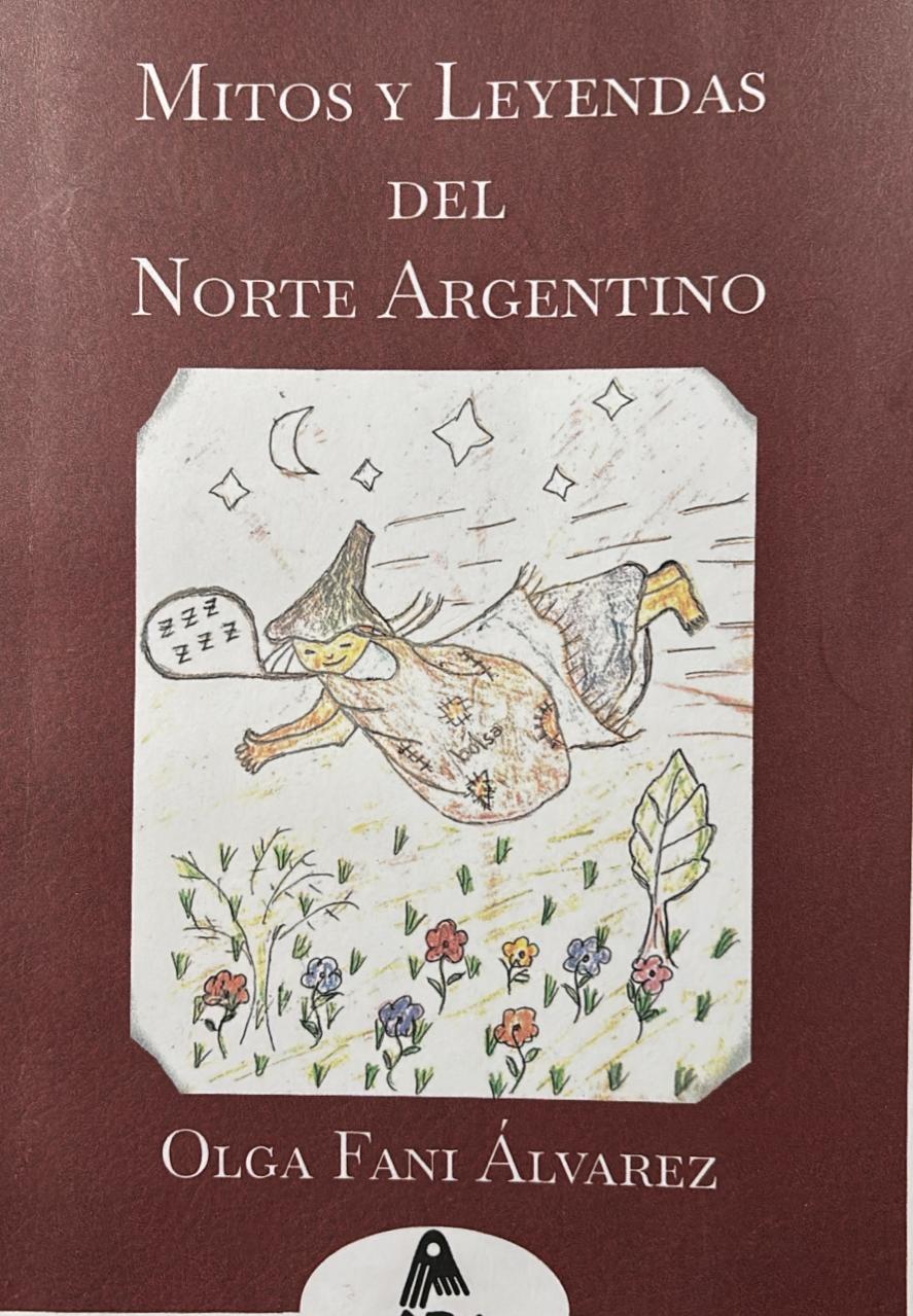 Mitos y Leyendas del Norte Argentino – Olga Fani Álvarez