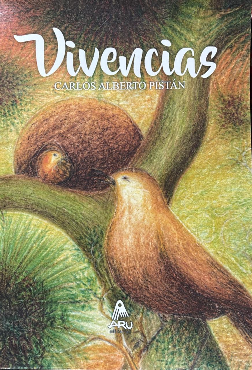 Vivencias – Carlos Alberto Pistán